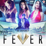 Fever (2016) Mp3 Songs
